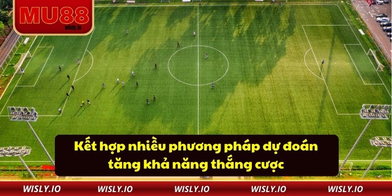 Kết hợp nhiều phương pháp dự đoán tăng khả năng thắng cược