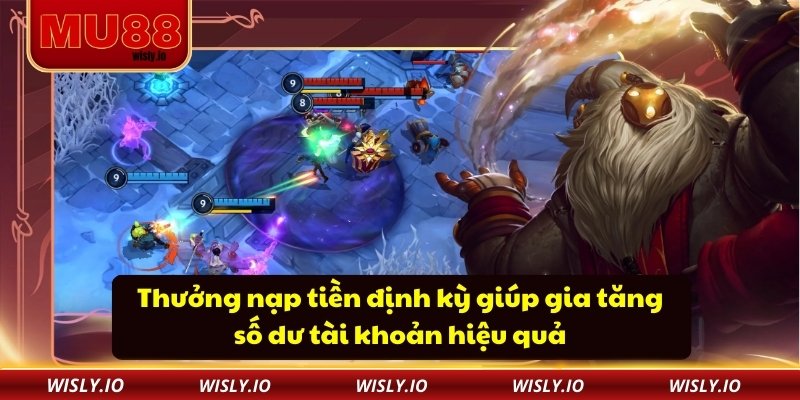 Thưởng nạp tiền định kỳ giúp gia tăng số dư tài khoản hiệu quả